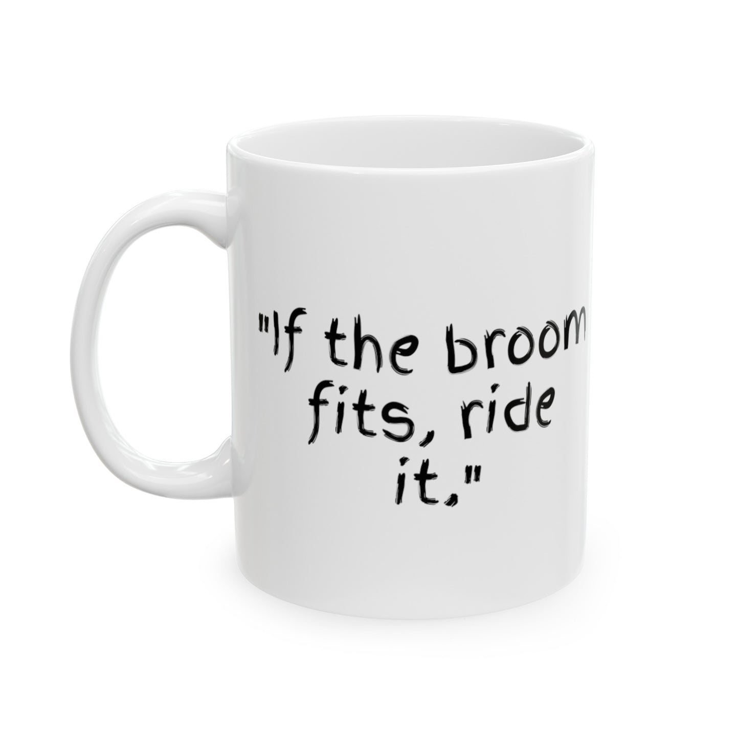 Broom Fits Ceramic Mug, (11oz, 15oz)