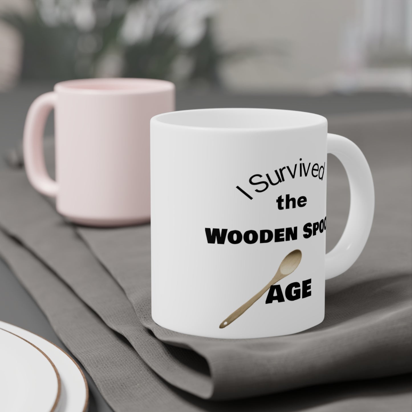 Survived the Wooden Spoon Age Ceramic Mugs (11oz\15oz\20oz)